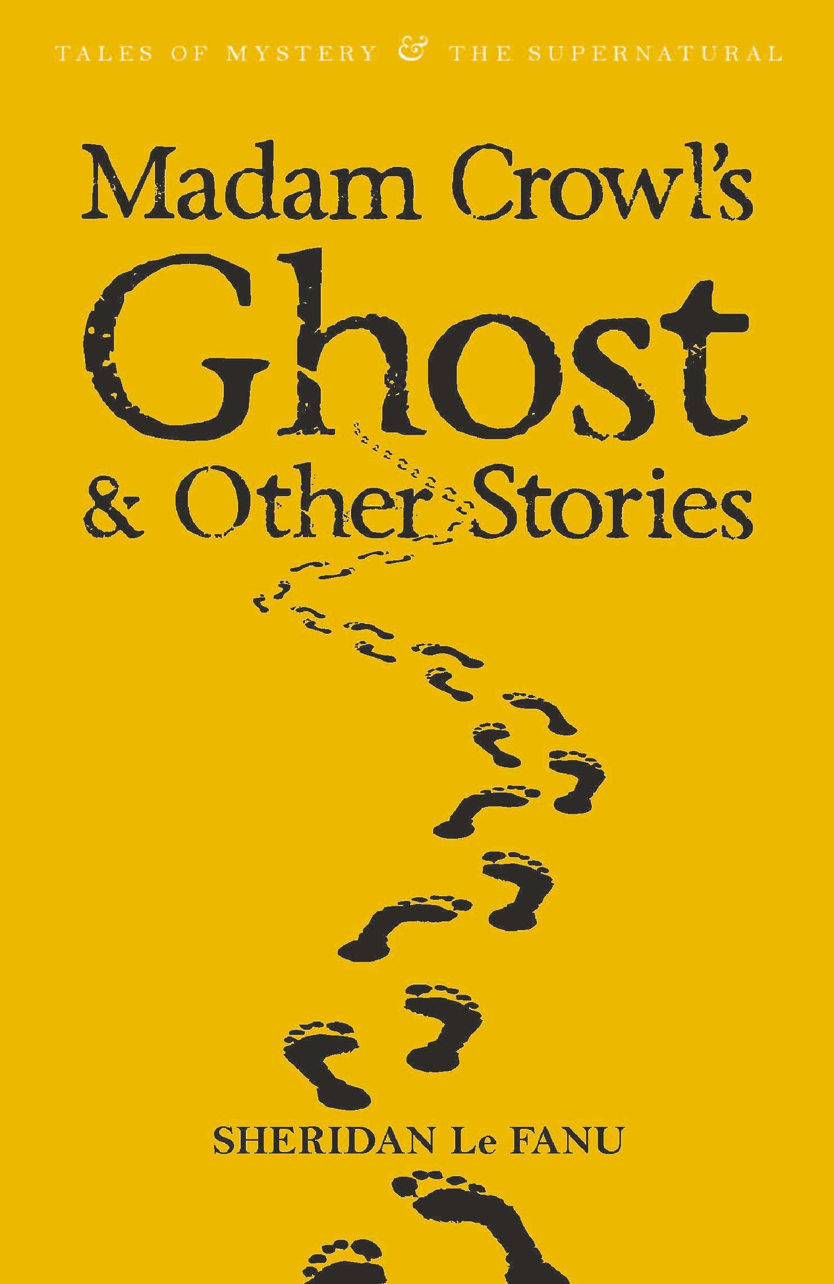 Madam Crowl's Ghost & Other Stories